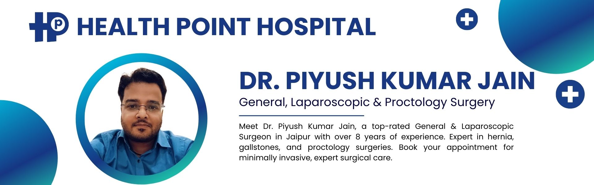 Dr. Piyush Kumar Jain - Health Point Hospital